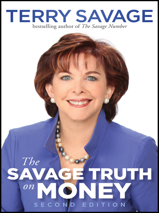Title details for The Savage Truth on Money by Terry Savage - Available
